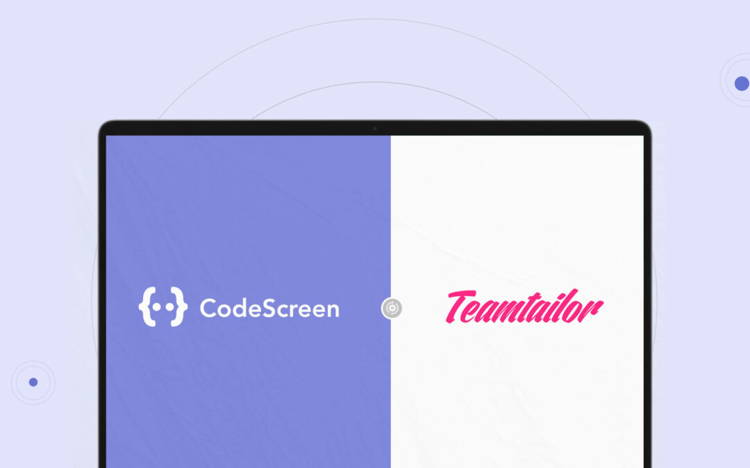 CodeScreen now integrates with Teamtailor!